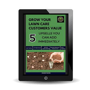 Grow your lawn care customers value. 5 upsells you can add immediately