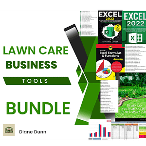 Collage of books and software guides for lawn care business tools. Prominent text reads "Lawn Care Business Bundle." Features Excel 2022 guides and an image of a well-maintained lawn. The name "Diane Dunn" is displayed in the corner.