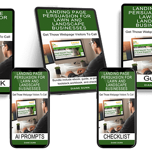 A collection of marketing materials titled "Landing Page Persuasion for Lawn and Landscape Businesses" by Diane Dunn. Includes a workbook, guide, AI prompts, checklist, and toolstack, all featuring similar cover designs.