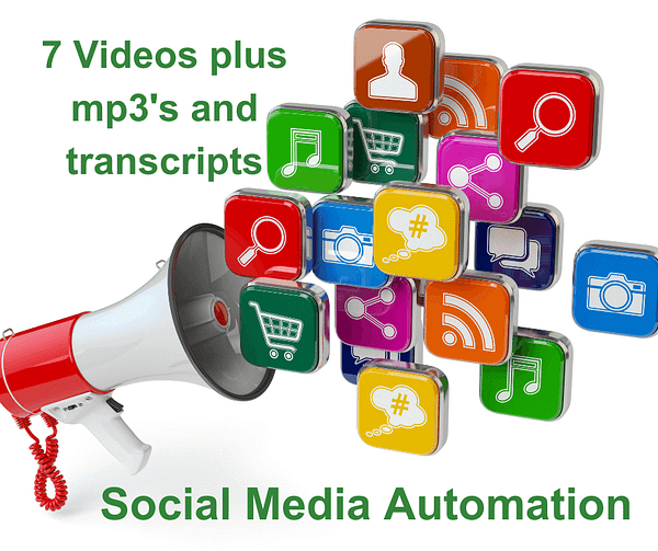 Social Media Automation. A megaphone surrounded by colorful app icons, including shopping carts, music notes, and cameras, with the text "7 Videos plus mp3's and transcripts - Social Media Automation" highlights the power of automation in streamlining social media tasks effectively.